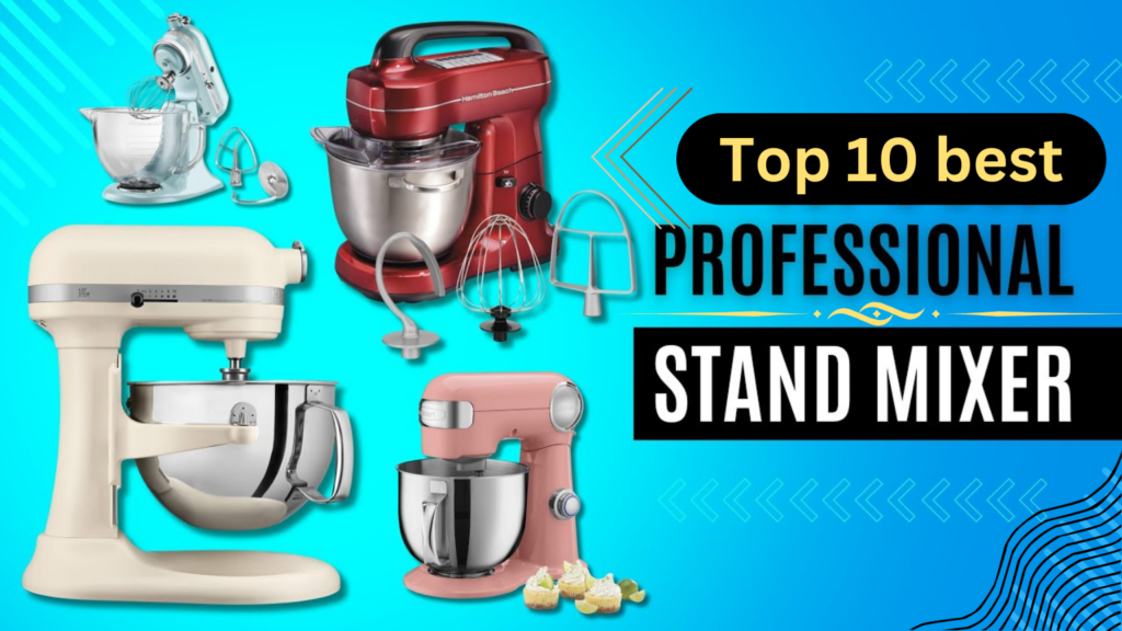 Best Stand Mixers for Baking Enthusiasts